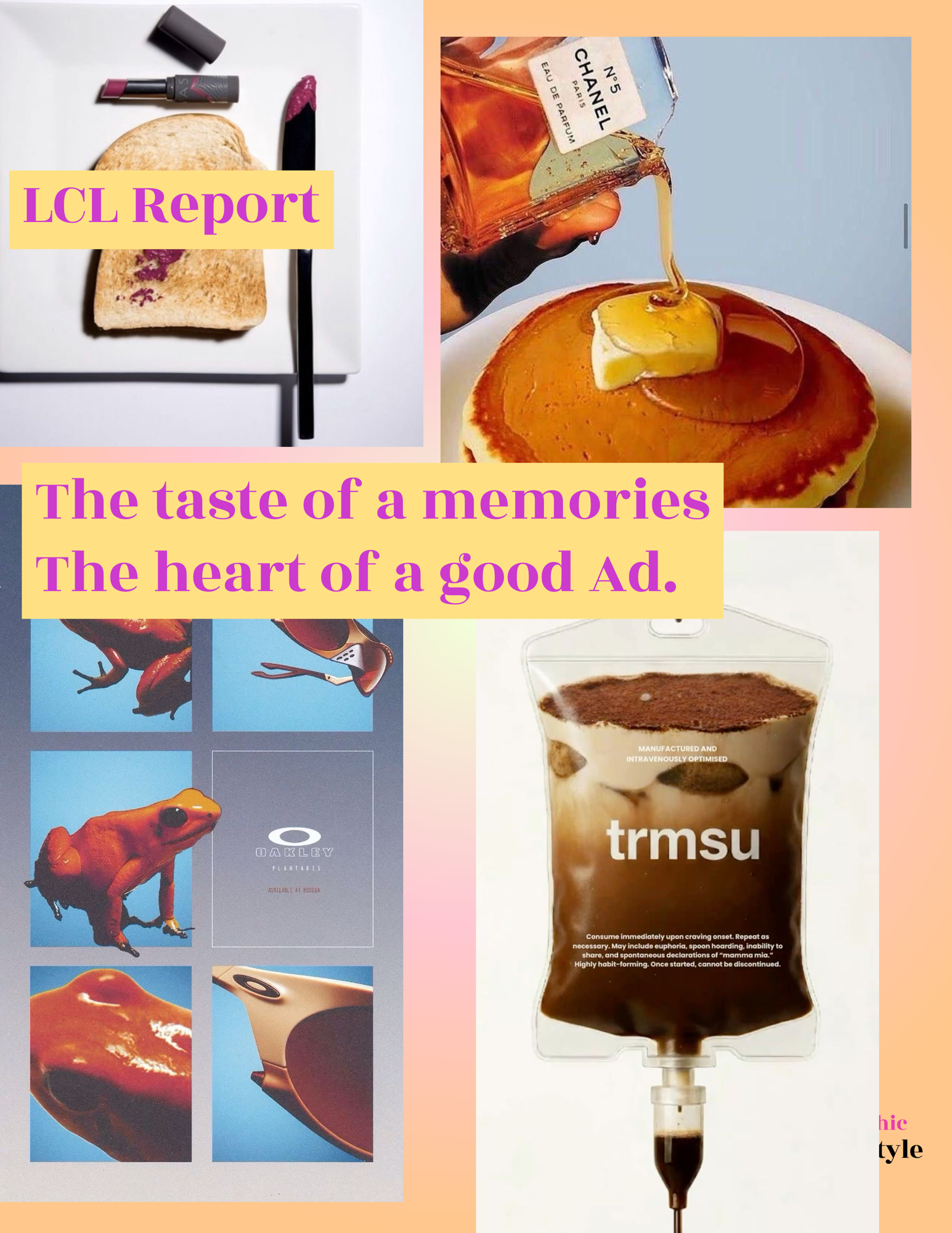 LCL Report : The taste of a memories , the heart of a good ad.